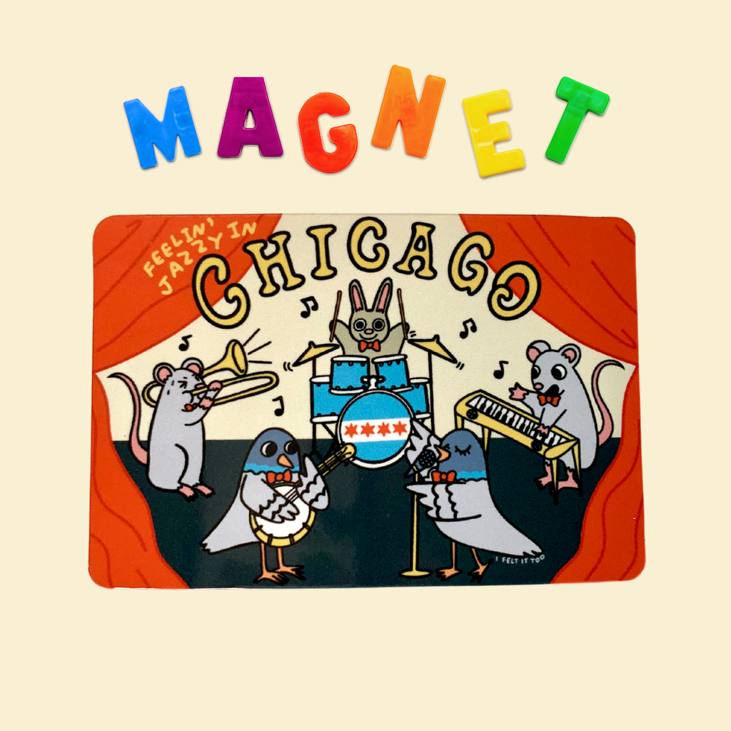 Feelin' Jazzy in Chicago Souvenir Magnet
