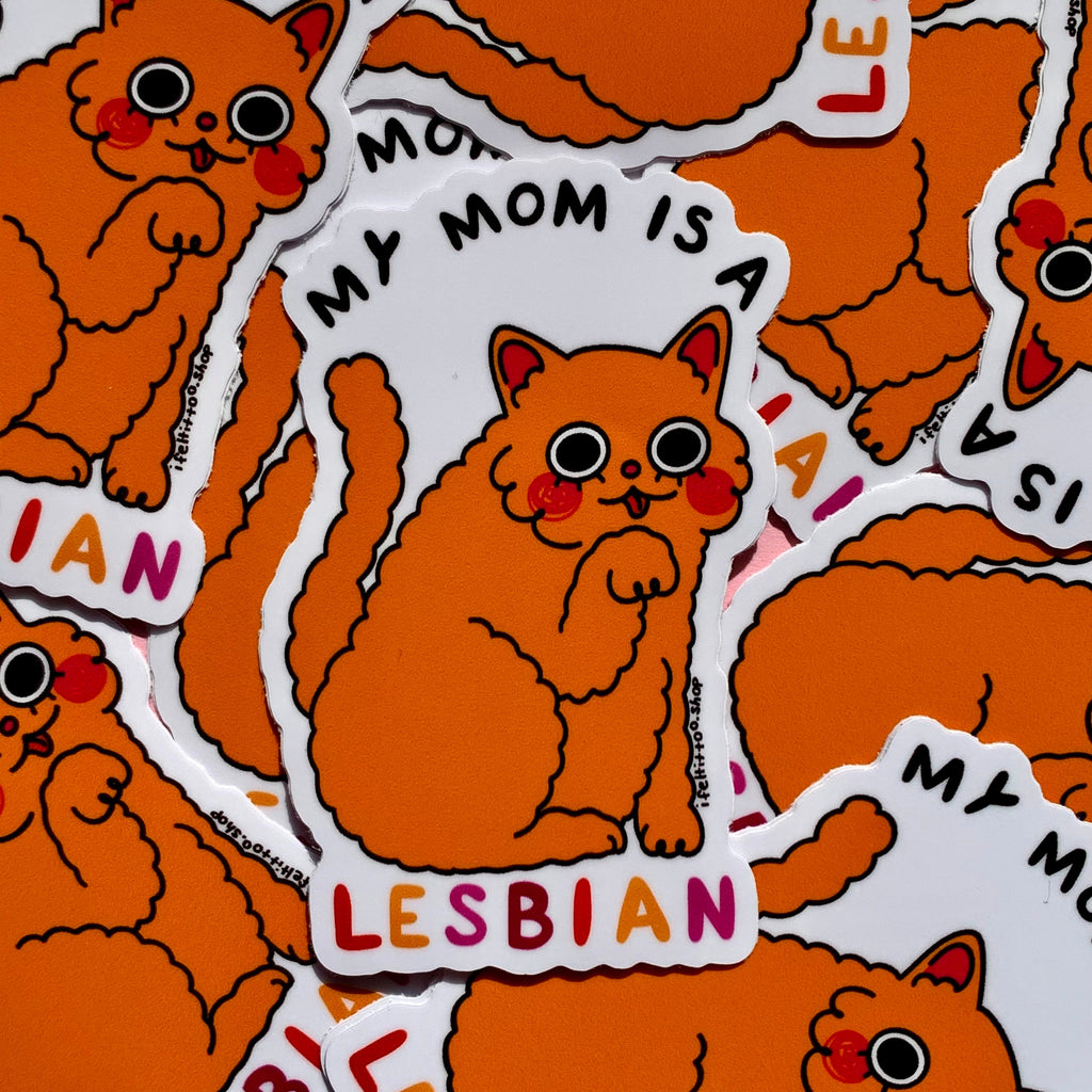 My Mom Is a Lesbian: Cat Sticker