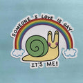 Someone I Love is Gay Snail Sticker