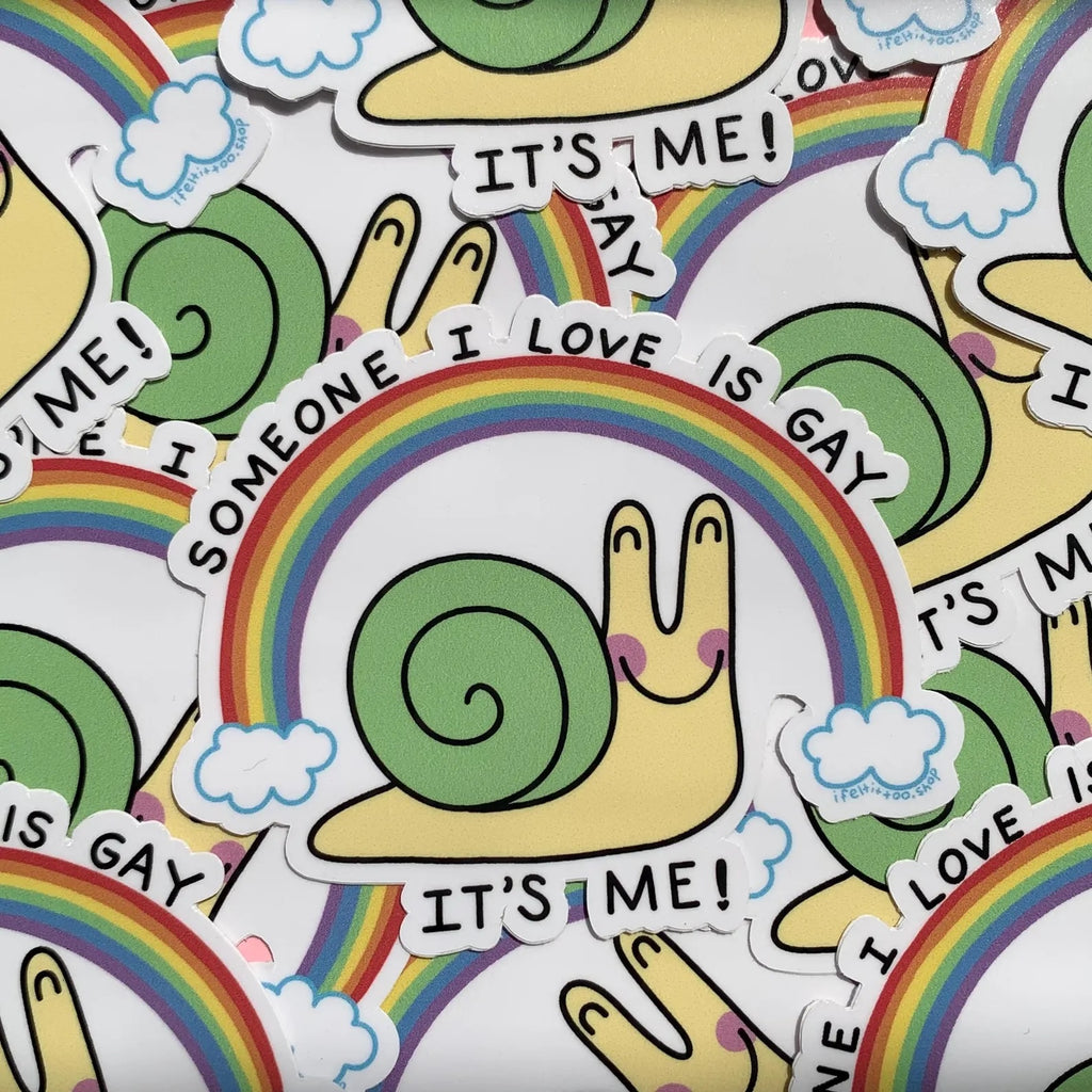Someone I Love is Gay Snail Sticker